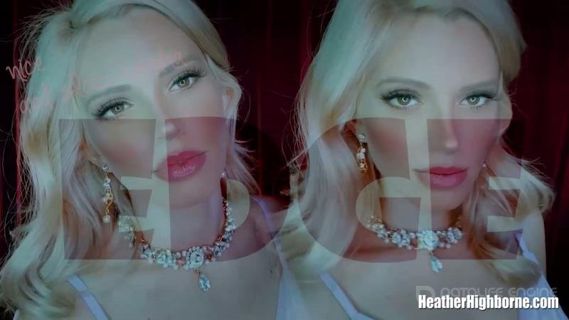 Heather Highborne - Edge Encouragement - With Effects [FullHD]