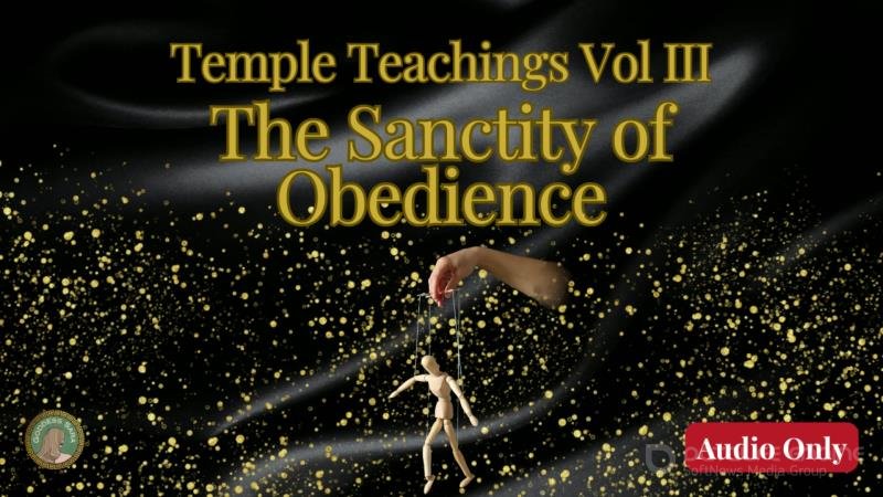 Sara Sitwell - Temple Teachings Vol III The Sanctity of Obedience Audio [FullHD]